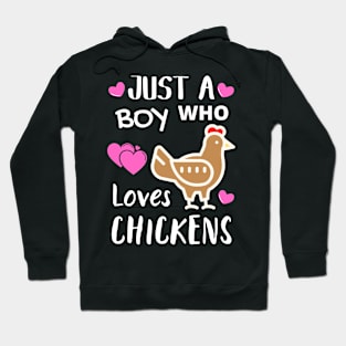 JUST A BOY WHO LOVES CHICKENS | Funny Chicken Quote | Farming Hobby Hoodie